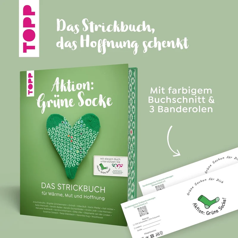 Aktion: Grüne Socke! - Das Strickbuch: Für Wärme, Mut und Hoffnung stricken.