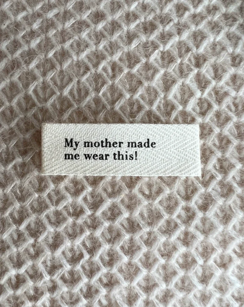 Label "My mother made me wear this" Baumwolle, PetiteKnit